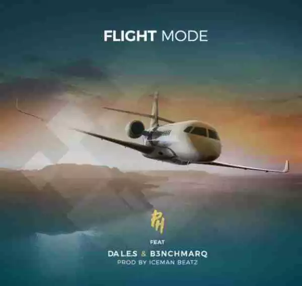 DJ PH - Flight Mode Ft. DA L.E.S & B3nchMarQ